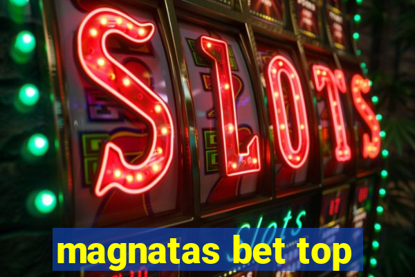 magnatas bet top